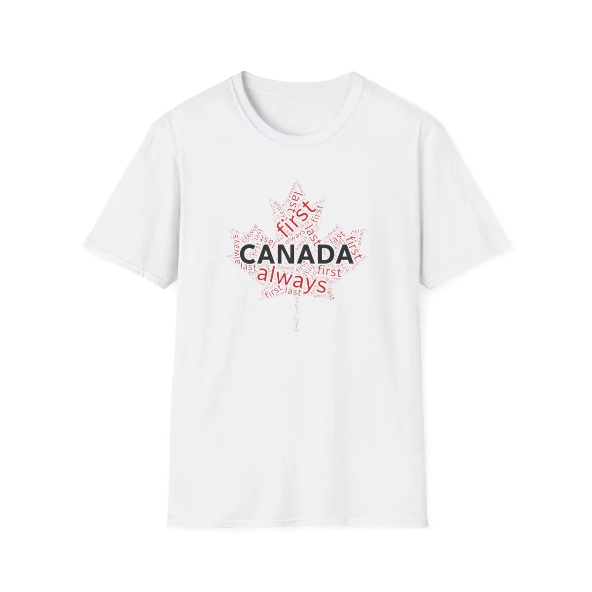 Canada first, last, always maple word cloud t shirt front