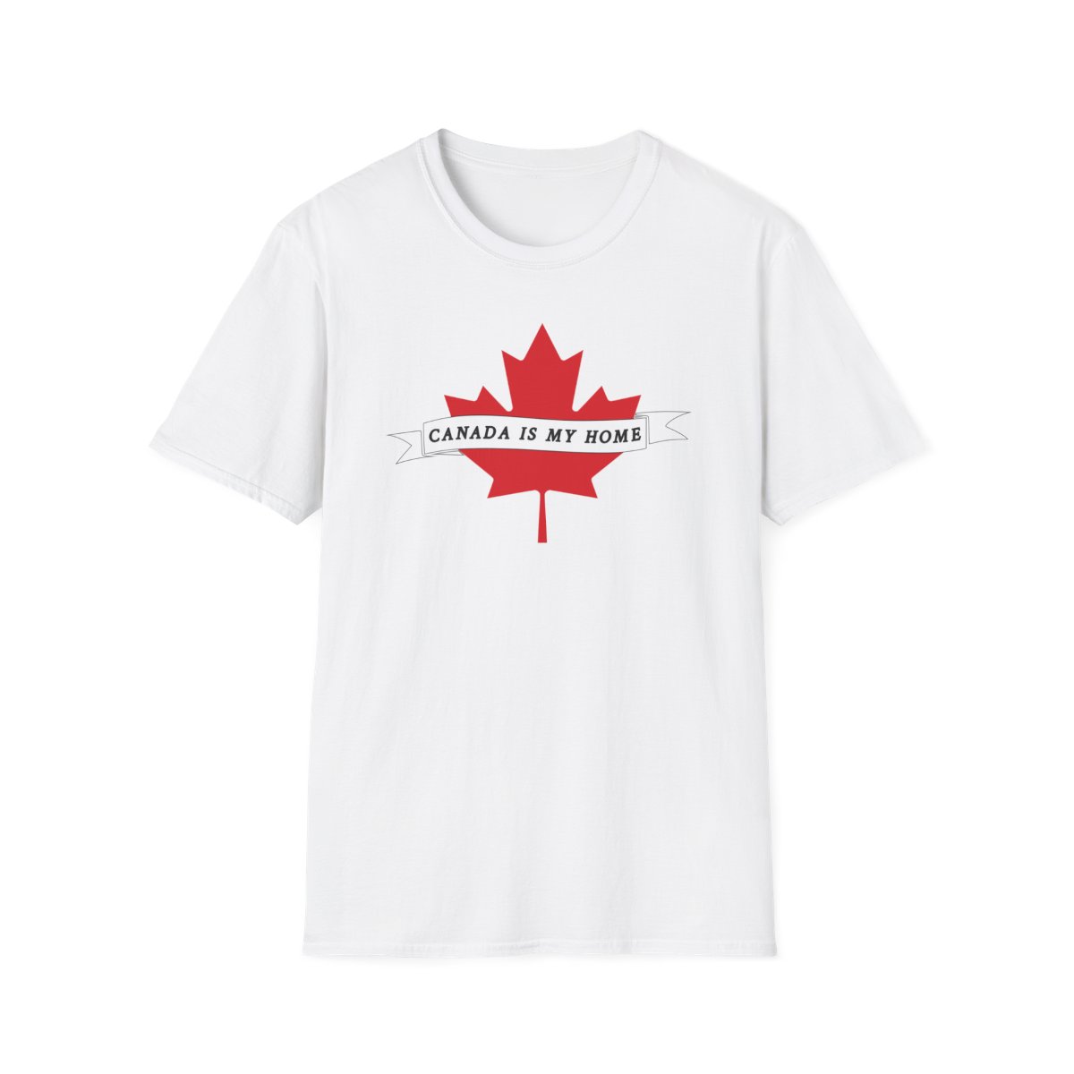Canada is my home t shirt front